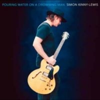 Simon Kinny-Lewis - Pouring Water On A Drowning Man