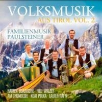 Familienmusik Paulsteiner - Volksmusik Aus Tirol Vol. 2