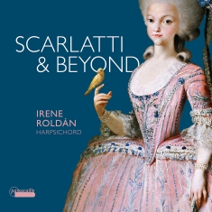 Irene Roldán - Scarlatti & Beyond