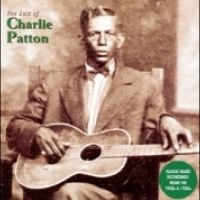 Charlie Patton - The Best Of Charlie Patton