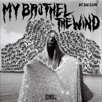 Dj Die Soon - My Brothel The Wind