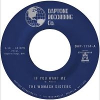 Womack Sisters The - If You Want Me B/W I Just Don't Wan