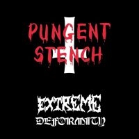 Pungent Stench - Extreme Deformity