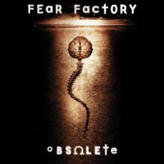 Fear Factory - Obsolete