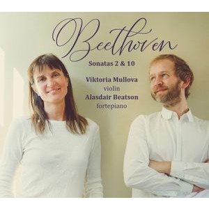 Ludwig van Beethoven - Violin Sonatas Nos. 2 & 10