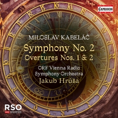 Miloslav Kabelac - Symphony No. 2 Overtures
