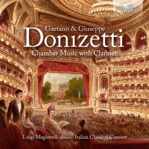 Gaetano & Giuseppe Donizetti - Chamber Music With Clarinet