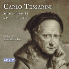Carlo Tessarini - Sei Sonate, Op. 14 Il Piacier Dell