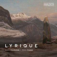 Adam Cicchillitti Steve Cowan - Lyrique
