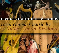 Kirchner Volker David - Media Vita In Morte Sumus: Vocal Ch