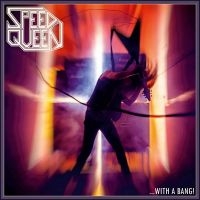 Speed Queen - ...With A Bang! (Slipcase)