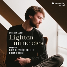 Robin Pharo & Pres De Votre Oreille - William Lawes: Lighten Mine Eies