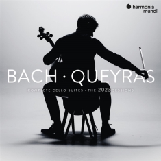 Jean-Guihen Queyras - Bach - Queyras: Complete Cello Suites - The 2023 Sessions