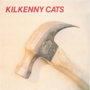 Kilkenny Cats - Hammer + Echo [2025 Remastered & Ex