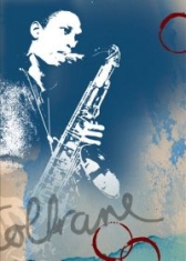 Coltrane John - Konsttryck (Storlek Ca 30X40cm)