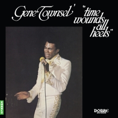 Gene Townsel' - Time Wounds All Heels