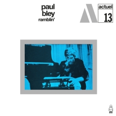 Paul Bley - Ramblin'