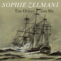 Sophie Zelmani - The Ocean And Me