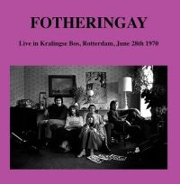 Fotheringay - Live New Haven Coliseum 94/08/23