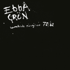 Ebba Grön - Samlade Singlar 78-82 (Black Vinyl)
