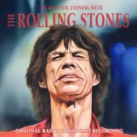 Rolling Stones The - An Acoustic Evening With