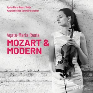 Agata-Maria Raatz Kurpfalzisches K - Mozart & Modern