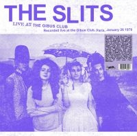 Slits - Live At The Gibus Club (Vinyl Lp)