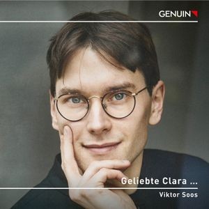 Viktor Soos - Brahms/Schumann: Geliebte Clara…