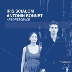 Iris Scialom & Antonin Bonnet - Arborescence