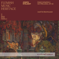 Jozef De Beenhouwer - Flemish Music Heritage: Ryelandt Ii