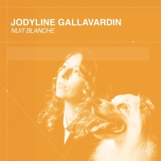 Jodyline Gallavardin - Nuit Blanche
