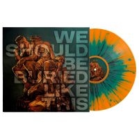 Bloodred Hourglass - We Should Be Buried Like This (Viny