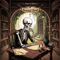 Grateful Dead - The Rock N' Roots Of