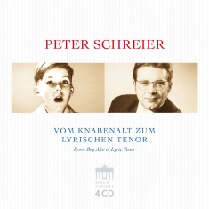 Peter Schreier - From Boy Alto To Lyric Tenor