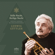 Ludwig Güttler - Stille Nacht, Heilige Nacht