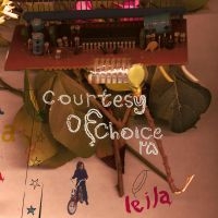 Leila - Courtesy Of Choice (Expanded)