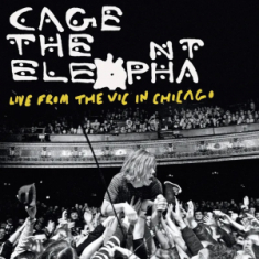 Cage The Elephant - Live From The Vic In Chicago Rsd Bf