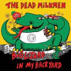Dead Milkmen - Big Lizard In My Backyard (40Th Anniversary/2Lp/1-Green & 1-Yellow Vinyl)  Rsd Bf
