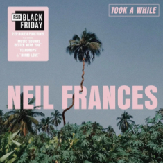 Neil Frances - Took A While/Stay Strong Play Long (2Lp/Color Vinyl)  Rsd Bf