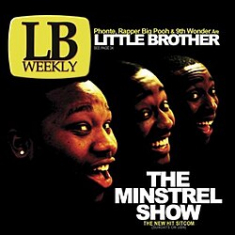 Little Brother  - Minstrel Show: 20Th Anniversary Deluxe Edition (2Lp/180G)  Rsd Bf