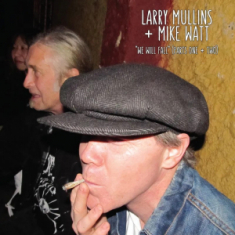 Larry Mullins & Mike Watt - We Will Fall (Random Gold Or Black Vinyl)  Rsd Bf