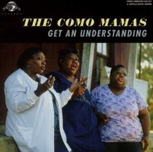 Como Mamas The - Get An Understanding