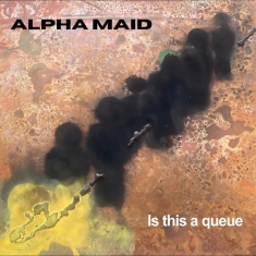 Alpha Maid - Is This A Queue