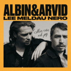 Albin Lee Meldau & Arvid Nero - Min Vän Och Jag (Vinyl)