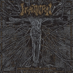 Incantation - Onward To Golgotha Live