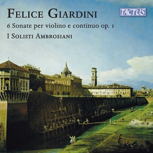 Felice Giardini - 6 Sonatas For Violin And Continuo,