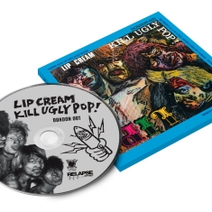 Lip Cream - Kill Ugly Pop