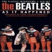 Beatles - Beatles As It Happened (Interv) 4Cd ryhmässä CD / Pop-Rock @ Bengans Skivbutik AB (564827)