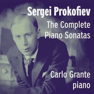 Sergey Prokofiev - The Complete Piano Sonatas