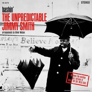 Jimmy Smith - Bashin' - The Unpredictable Jimmy S
